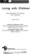 Living with Children: New Methods for Parents and Teachers