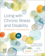 Living with Chronic Illness and Disability: Principles for nursing practice