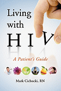 Living with HIV: A Patient's Guide
