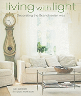 Living with Light: Decorating the Scandinavian Way