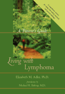Living with Lymphoma: A Patient's Guide
