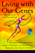 Living with Our Genes