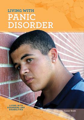 Living with Panic Disorder - Connor-Smith, Jennifer