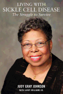 Living with Sickle Cell Disease: The Struggle to Survive