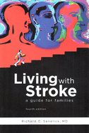 Living with Stroke: A Guide for Patients and Families