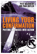 Living Your Confirmation: Putting Promises into Action