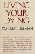 Living Your Dying