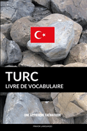 Livre de Vocabulaire Turc: Une Approche Th?matique