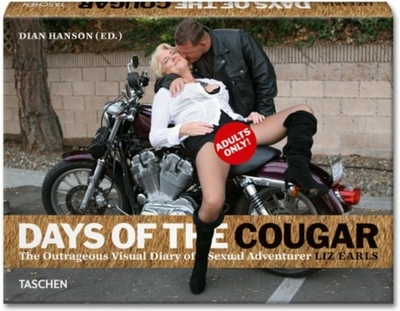 アート・デザイン・音楽 COUGAR DAYS OF THE COUGAR by LIZ EARLS Liz Earls: Days of the Cougar by Dian Hanson (Editor), Liz Earls