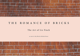 Liz Finch: The Romance of Bricks