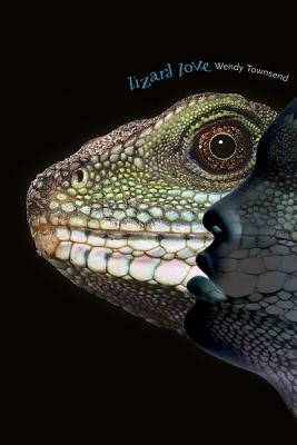 Lizard Love - Townsend, Wendy