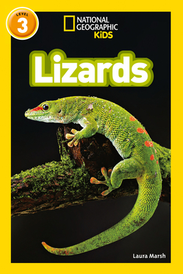 Lizards: Level 3 - Marsh, Laura, and National Geographic Kids