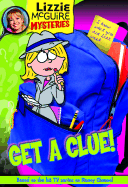 Lizzie McGuire Mysteries: Get a Clue! - Book #1: Junior Novel