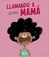 Llamando a Mam�