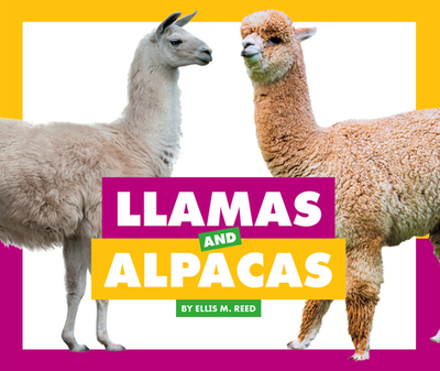 Llamas and Alpacas - Reed, Ellis M