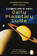 Llewellyn's 2011 Daily Planetary Guide: Complete Astrology At-a-Glance
