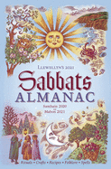 Llewellyn's 2021 Sabbats Almanac: Samhain 2020 to Mabon 2021