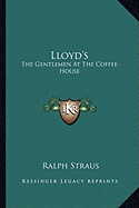 Lloyd's: The Gentlemen At The Coffee-House