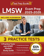 LMSW Exam Prep 2025-2026: 3 Practice Tests and ASWB Masters Study Guide [6th Edition]