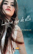 Lo Que Fue de Ella / Where She Went