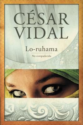 Lo-Ruhama: No Compadecida - Vidal, Cesar