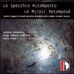 Lo Specchio Ricomposto - Le Miroir Recompos�