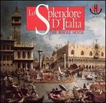 Lo Splendore D'Italia