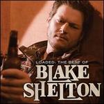 Loaded: The Best of Blake Shelton [LP]