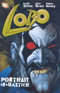 Lobo: Portrait of a Bastich