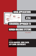 Local Applications of the Ecological Approach to Human-Machine Systems