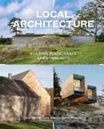 Local Architecture: Building Place, Craft, and Community