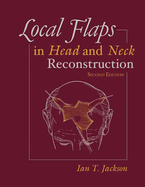 Local Flaps in Head and Neck Reconstruction