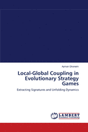 Local-Global Coupling in Evolutionary Strategy Games