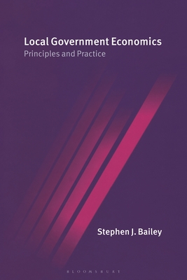 Local Government Economics: Principles and Practice - Bailey, Stephen