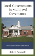 Local Governments in Multilevel Governance: The Administrative Dimension