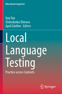 Local Language Testing: Practice Across Contexts