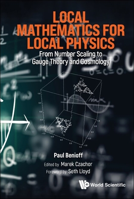 Local Mathematics for Local Physics - Benioff Paul