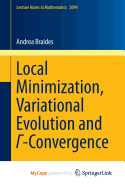 Local Minimization, Variational Evolution and -Convergence