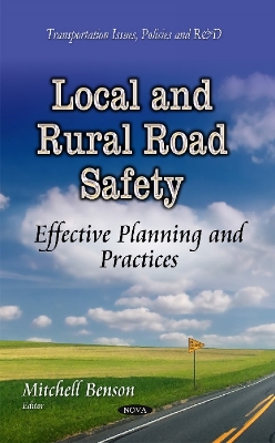 Local & Rural Road Safety: Effective Planning & Practices - Benson, Mitchell (Editor)