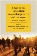 Local Social Innovation to Combat Poverty and Exclusion: A Critical Appraisal