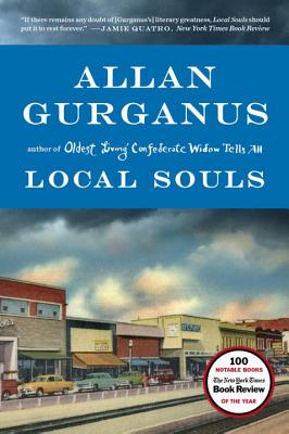 Local Souls - Gurganus, Allan
