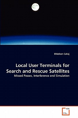 Local User Terminals for Search and Rescue Satellites - Cakaj, Shkelzen