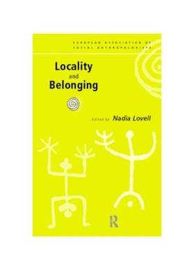 Locality and Belonging - Lovell, Nadia (Editor)