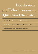 Localization and Delocalization in Quantum Chemistry: Ionized and Excited States