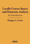 Locally Convex Spaces and Harmonic Analysis: An Introduction with 93 Problems