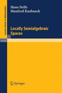Locally semialgebraic spaces