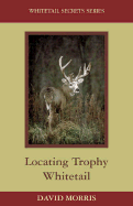Locating Trophy Whitetails