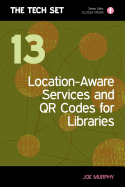 Location-Aware Services and Qr Codes for Libraries