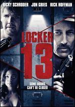 Locker 13 - Adam Montierth; Bruce Dellis; Donovan Montierth; George Huang; Jason Marsden; Matthew Mebane