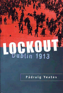 Lockout: Dublin 1913